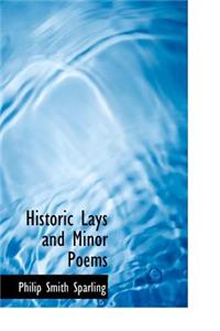 Historic Lays and Minor Poems