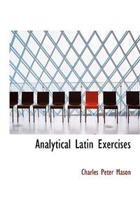 Analytical Latin Exercises
