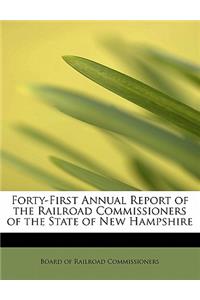 Forty-First Annual Report of the Railroad Commissioners of the State of New Hampshire
