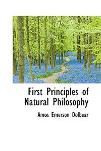 First Principles of Natural Philosophy