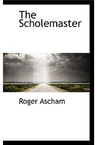 The Scholemaster