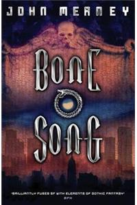 Bone Song