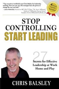 Stop Controlling Start Leading