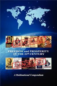 FREEDOM AND PROSPERITY IN THE 21st CENTURY
