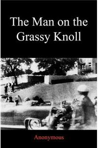 The Man on the Grassy Knoll
