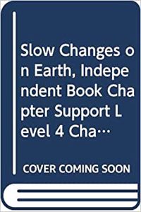 Houghton Mifflin Science: Ind Bk Chptr Supp Lv4 Ch7 Slow Changes on Earth