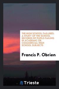 The High School Failures
