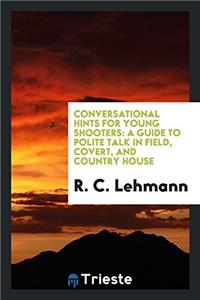 Conversational Hints for Young Shooters