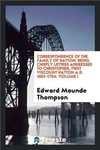 Correspondence of the Family of Hatton