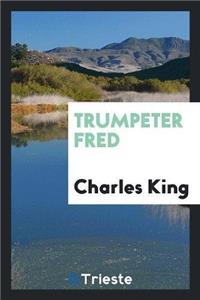 Trumpeter Fred