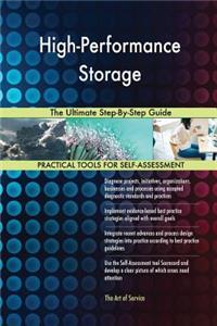 High-Performance Storage The Ultimate Step-By-Step Guide