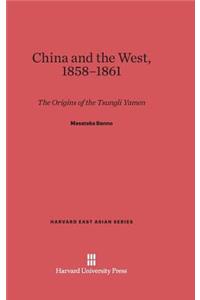 China and the West, 1858-1861