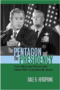 Pentagon and the Presidency