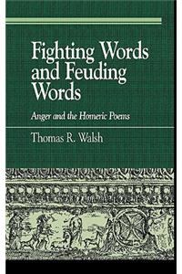 Fighting Words and Feuding Words