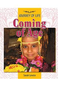 Journey Of Life: Coming Of Age