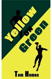 Yellow on Green