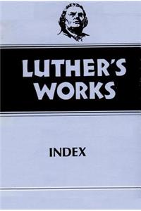 Luther's Works, Volume 55: Index