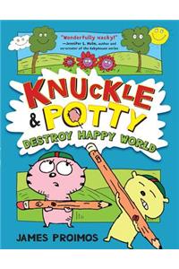 Knuckle & Potty Destroy Happy World