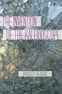 Invention of the Kaleidoscope