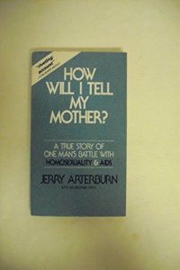 How Will I Tell My Mother?