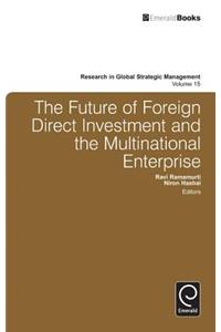 Future of Foreign Direct Investment and the Multinational Enterprise