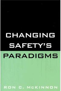 Changing Safety's Paradigms