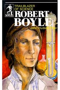 Robert Boyle (Sowers Series)