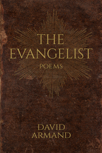 Evangelist: Poems