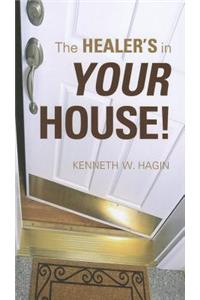 The Healer's in Your House!
