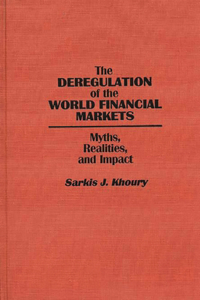 Deregulation of the World Financial Markets