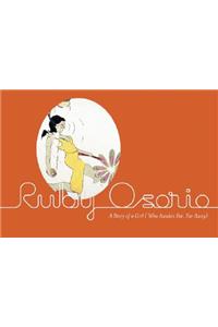 Ruby Osorio: A Story of a Girl (Who Awakes Far, Far, Away)