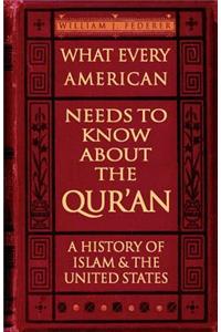 What Every American Needs to Know about the Qur'an