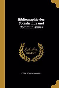 Bibliographie des Socialismus und Communismus