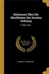 Relationen Über Die Oberflächen Der Zweiten Ordnung