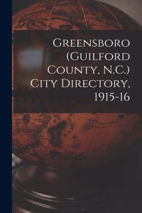 Greensboro (Guilford County, N.C.) City Directory, 1915-16