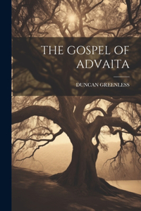 The Gospel of Advaita