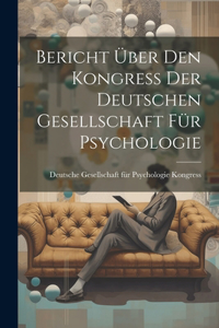 Bericht über den Kongress der Deutschen Gesellschaft für Psychologie