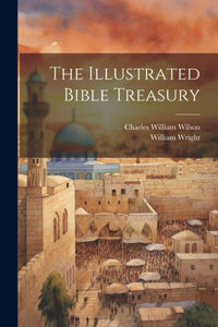 Illustrated Bible Treasury