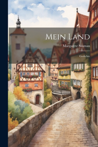 Mein Land [microform]