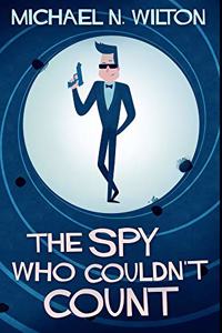 The Spy Who Couldn't Count