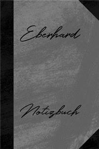 Eberhard Notizbuch: Liniertes Notizbuch für deinen Vornamen