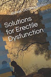 Solutions for Erectile Dysfunction