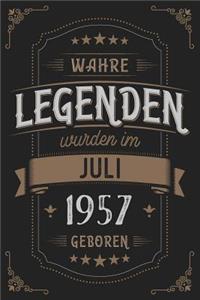 Wahre Legenden wurden im Juli 1957 geboren