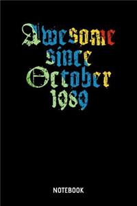 Awesome Since October 1989 Notebook