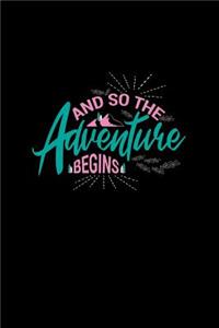 And So The Adventure Begins