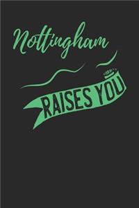 Nottingham Raises You