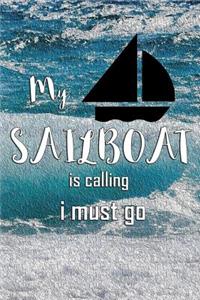 My sailboat is calling i must go