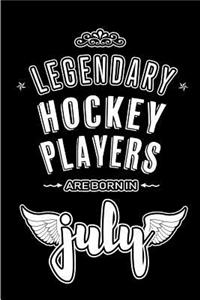 Legendary Hockey Players are born in July