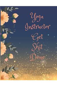 Yoga Instructor Get Shit Done