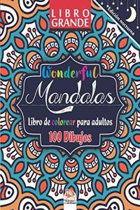 Wonderful Mandalas - Edición nocturna - Libro de Colorear para Adultos